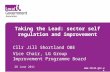 Tuesday 28 June, W3 - Sector self regulation and improvement - Cllr Jill Shortland