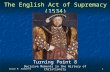 Turning Point 8: The English Act of Supremacy (1534)