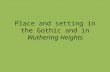 Place and setting in Wuthering Heights