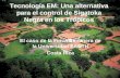 Tecnología EM: Una alternativa para el control de Sigatoka Negra en los Trópicos El caso de la Finca Bananera de la Universidad EARTH Costa Rica.