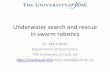 Underwater search and rescue in swarm robotics - Mark Read
