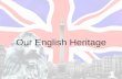 Our English Heritage Notes