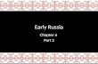 Chapter 6 Part 2- Early Russia and Islam