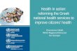 Health in action: reforming the Greek national health services to improve citizens’ health