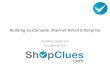 Building Sustainable Internet Retail Enterprise - Keynote Session by Sandeep Agarwal, Founder Shopclues.com