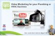 Video marketing for plumbing and hvac businesses