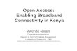 Open Access: Enabling Broadband Connectivity in Kenya