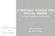 Strategic Focus for Social Media in Non-Traditional Businesses