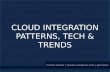 Cloud integration patterns, technologies & trends