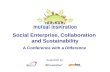 Social Enterprise, Collaboration and Sustainability