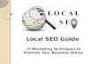 Local SEO Guide - 15 Marketing Techniques To Promote Your Business Online
