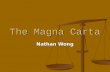 The Magna Carta - Nathan Wong