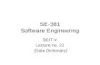 Se 381 - lec 21 - 23 - 12 may09 - df-ds and data dictionary