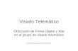 Visado Telemático Obtención de Firma Digital y Alta en el grupo de visado telemático Colegio Oficial de Arquitectos de Granada.