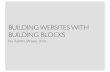 Building websites with building blocks