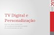 TV Digital e Personalização