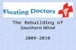 The rebuilding of Southern Wind