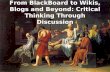 From Black Board To Wikis, Blogs, And Beyond  Critical Thinking Through Discussion