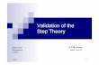 Validation of the step theory