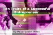 3   ten traits of a successful entrepreneur