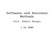 Software and Business Methods Prof. Robert Merges