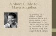 Maya Angelou 1928-2014