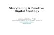Storytelling & Emotive Digital Strategy