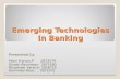 Emerging Technologies In Banking