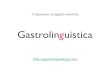 4 GGD Roma #6 - Gastrolinguistica