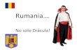 Rumania - no solo Dracula