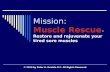 Mission: Muscle Rescue