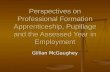 Perspectives on professional formation. : apprenticeship, pupillage and the assessed year in employment