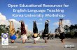 Korea University OER for ELT Presentation and Workshop