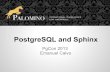 PostgreSQL and Sphinx   pgcon 2013