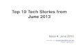 Top 10 Tech Stories June 2013