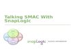 Talking SMAC with SnapLogic