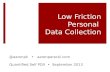 Low Friction Personal Data Collection - QS Portland