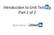 Introduction to Unit Testing (Part 2 of 2)