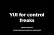 YUI for control freaks - a presentation at The Ajax Experience
