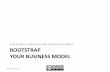 Bootstrap Your Business Model