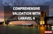 Comprehensive Validation with Laravel 4