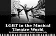 Lgbt in the musical theatre world