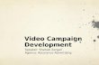 Video Campaign Development