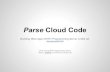 Parse cloud code