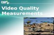 Video Quality Measurements
