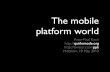 The Mobile Platform World