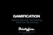 Gamification: Game based marketing, serious business