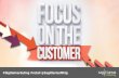 Focus On The Customer