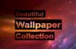 Beautiful Wallpaper Collection