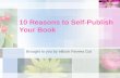 10 Reasons to Self-Publish Your Book